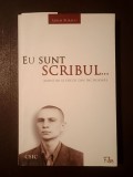 Mihai Buracu - Eu sunt scribul... Amintiri și poezii din &icirc;nchisoare