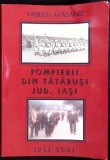 Pompierii din Tatarusi, Iasi - Vasiel D. Avadanei (1951-2001). Biografii, Editura Eurocart, 2002, 117 pagini
