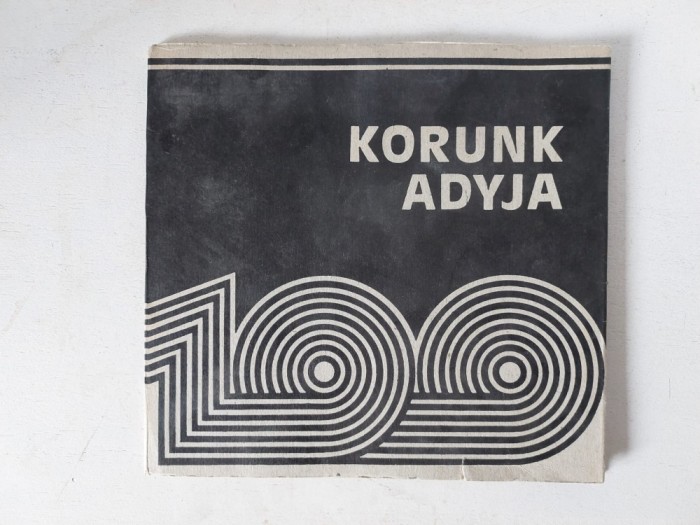 Album arta: KORUNK ADYJA, Korunk Gal&eacute;ria-Sz&uuml;lőf&ouml;ld K&aacute;ntor Lajos (szerk.) Kolozsv&aacute;r, 1977