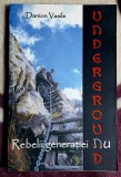 Underground Rebelii generatiei NU - Danion Vasile