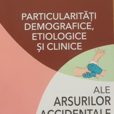 Particularitati demografice, etiologice si clinice ale arsurilor accidentale la copii