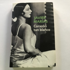 Corazon tan blanco - Javier Marias - carte in limba spaniola