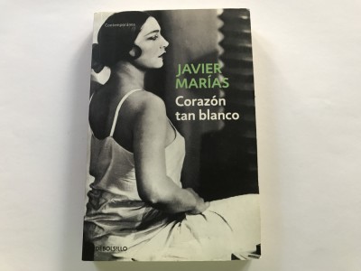 Corazon tan blanco - Javier Marias - carte in limba spaniola foto