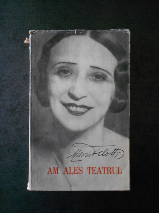 MARIA FILOTTI - AM ALES TEATRUL