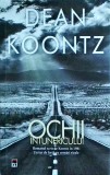 Dean Koontz - Ochii intunericului