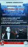 Serban Sandulescu - Decembrie 89. Lovitura de stat a confiscat Revolutia Romana
