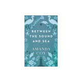 Between the Sound and Sea
