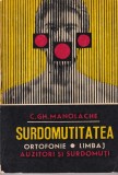 C. Manolache - Surdomutitatea. Ortofonie, limbaj auzitori si surdomuti