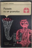 Cumpara ieftin VALERIU CIMPOIES (CIMPOES): POVESTE CU UN GRAMOFON/DEBUT 1968/DEDICATIE-AUTOGRAF