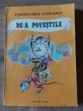 De-a povestile- Passionaria Stoicescu