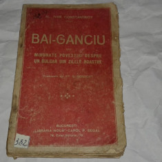 AL.IVAN CONSTANTINOV - BAI-GANCIU sau MINUNATE POVESTIRI DESPRE UN BULGAR DIN...