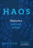 Haos. Nasterea unei noi stiinte/James Gleick, Publica