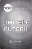 Limitele Puterii - Adrian Paul Iliescu - All, 1994, Politica, Stiinte Politice, Romana, Paperback, Buna