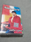 CASETA AUDIO NICOLAE GUTA VOL 14 -VIATA-I GREA RARA!!ORIGINALA