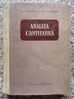 Analiza Cantitativa - E.v. Alexeevski R.k. Golt A.p. Musakin ,553187 foto