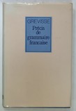 PRECIS DE GRAMMAIRE FRANCAISE par MAURICE GREVISSE , 1990