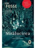 Stralucirea/Jon Fosse