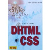 DHTML si CSS - 2002 - Jason Cranford Teague ($L38)