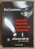 Pacatul originar, sacrificiul fondator - Emil Constantinescu Contine dedicatie, data si semnatura autorului
