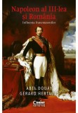 Napoleon al III-lea si Romania. Influenta francmasonilor - Abel Douay, Gerard Hertault - Corint