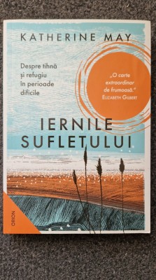 IERNILE SUFLETULUI - Katherine May foto