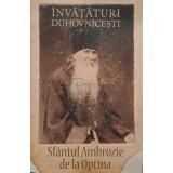 Sfantul Ambrozie de la Optina - Invataturi Duhovnicesti (Editia: 2010)