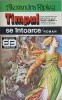 Timpul se Intoarce - Alexandra Ripley, Roman, Editura Brancusi 1994, 450 Pagini