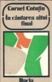 In cautarea altui final - Cornel Cotutiu