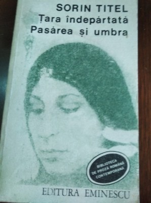 TARA INDEPARTATA. PASAREA SI UMBRA - SORIN TITEL TD foto