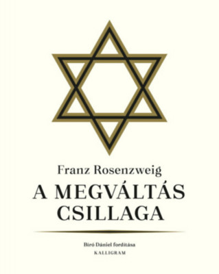 A megv&amp;aacute;lt&amp;aacute;s csillaga - Franz Rosenzweig foto