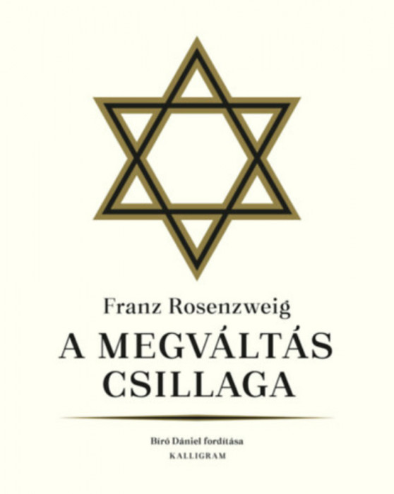 A megv&aacute;lt&aacute;s csillaga - Franz Rosenzweig