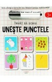 Invat sa scriu. Uneste punctele - Moira Butterfield