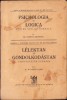 C8214N L&eacute;lektan &eacute;s gondolkod&aacute;stan tanit&oacute;k&eacute;pzők sz&aacute;m&aacute;ra irta Bilinszky Lajos, 1932, Cluj