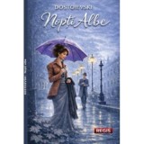 Nopti albe - Feodor Mihailovici Dostoievski