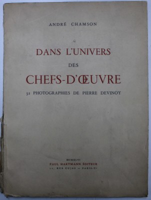 DANS L &amp;#039; UNIVERS DESM CHEFS - D&amp;#039; OEUVRE - 32 PHOTOGRAPHIES de PIERRE DEVINOY , 1946 , EXEMPLAR NUMEROTAT 113 DIN 2500 * foto
