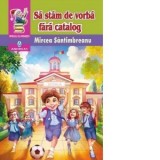 Sa stam de vorba fara catalog - Mircea Santimbreanu