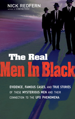 The Real Men in Black: Evidence, Famous Cases, and True Stories of These Mysterious Men and Their Connection to UFO Phenomena foto