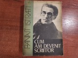 Cum am devenit scriitor de Panait Istrati