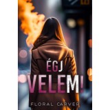 &Eacute;gj Velem! - Floral Carver