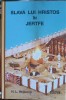 Slava Lui Hristos In Jertfe - H.L. Heijkoop, GBV 1999, Romana, Crestinism, Religie, Hardcover