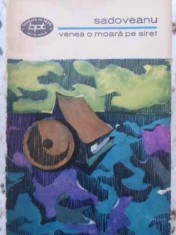VENEA O MOARA PE SIRET-MIHAIL SADOVEANU-121068