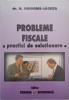 Probleme fiscale. Practici de solutionare - N. Grigorie-Lacrita - Carte