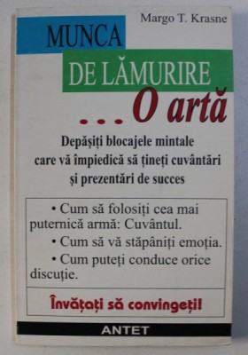 MUNCA DE LAMURIRE , O ARTA ! de MARGO T. KRASNE , 1997 foto