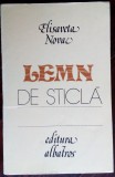 Cumpara ieftin ELISAVETA NOVAC - LEMN DE STICLA (VERSURI, 1982) [DEDICATIE / AUTOGRAF]