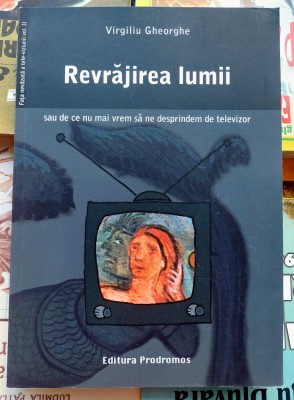 Revrajirea lumii - Virgiliu Gheorghe foto