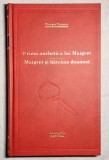 Prima ancheta a lui Maigret - Maigret si batrana doamna - G. Simenon