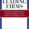 Leading Firms: How Great Professional Service Firms Succeed &amp; How Your Firm Can Too