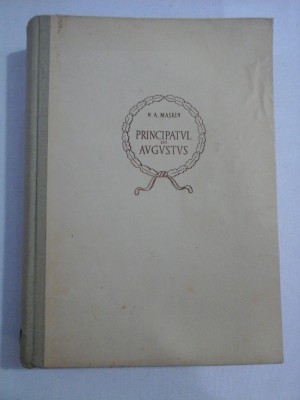 PRINCIPATUL LUI AUGUSTUS - N. A. MASKIN foto