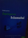 Abd Ar-Rahman bin Abd Al-Karim Ash-Sheha - Cheile pentru intelegerea Islamului (Editia: 2013)
