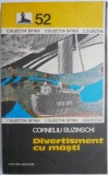 Divertisment cu masti &ndash; Corneliu Buzinschi - Carte anticariat